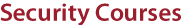 Security Courses